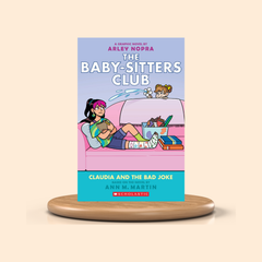 Claudia and the Bad Joke: Colored Graphic Novel (The Baby-Sitters Club Graphic Novels #15)