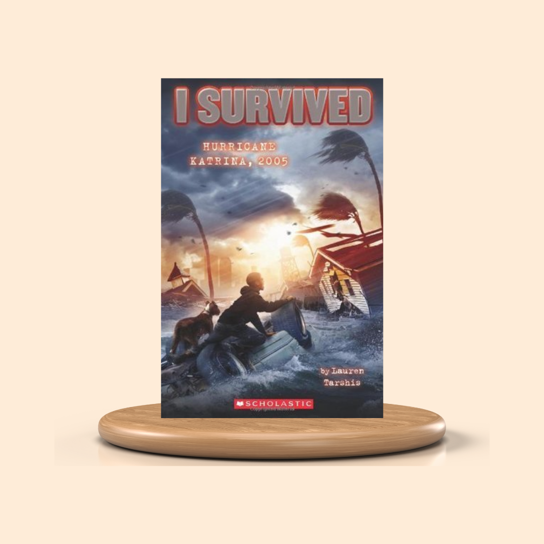 I Survived Hurricane Katrina, 2005 by Lauren Tarshis Book Cover