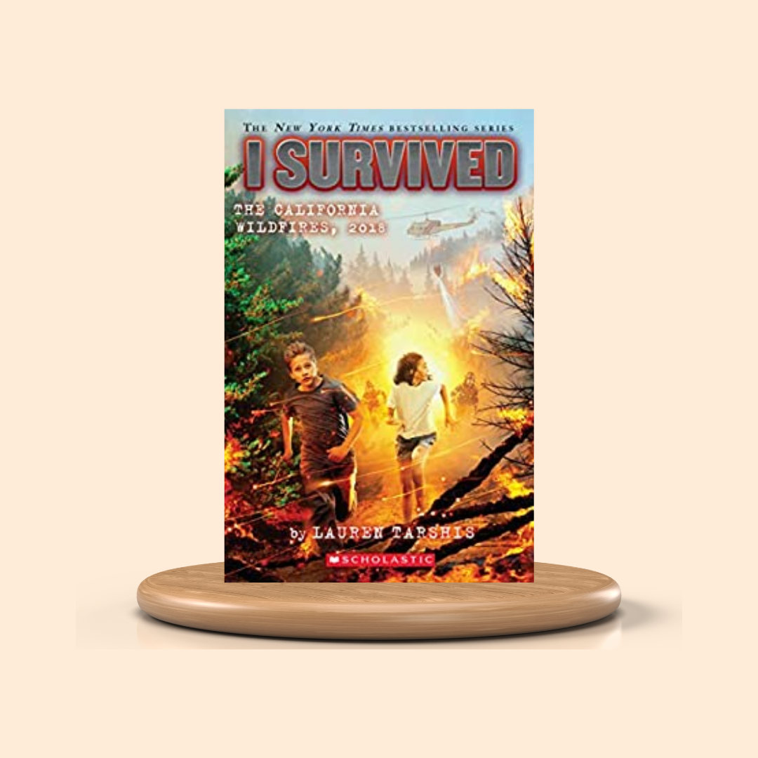 I Survived the California Wildfires, 2018 by Lauren Tarshis Book Cover