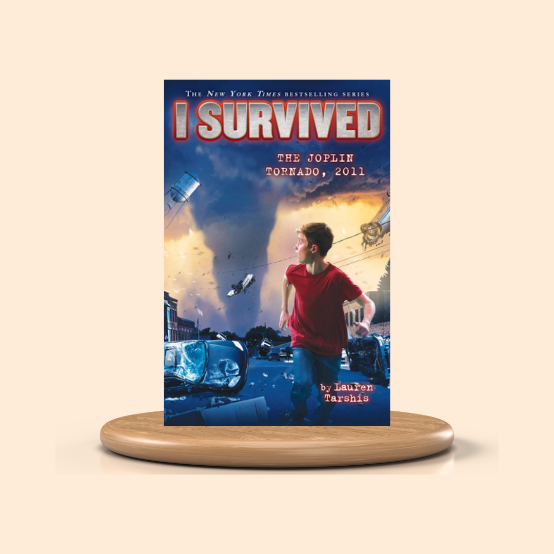 I Survived the Joplin Tornado, 2011 by Lauren Tarshis Book Cover
