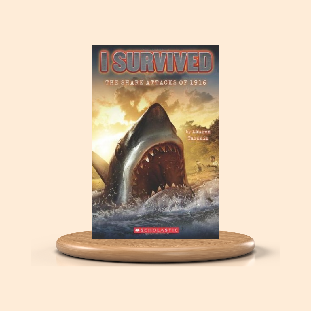 I Survived the Shark Attacks of 1916 by Lauren Tarshis Book Cover