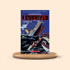 I Survived the Sinking of the Titanic, 1912: The Graphic Novel by Lauren Tarshis