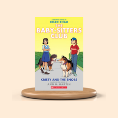 Kristy and the Snobs: Colored Graphic Novel (The Baby-Sitters Club Graphic Novels #10)