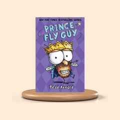 Prince Fly Guy by Tedd Arnold – Colored Picture Book (Fly Guy #16)