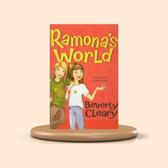Book cover of 'Ramonas World' by Beverly Cleary on a wooden stand with a beige background