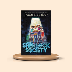 Book cover of 'The Sherlock Society' by James Ponti on a beige background
