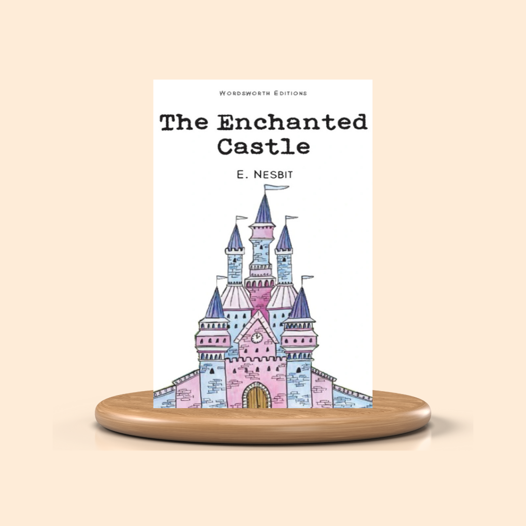 The Enchanted Castle by E. Nesbit Children's Book Cover