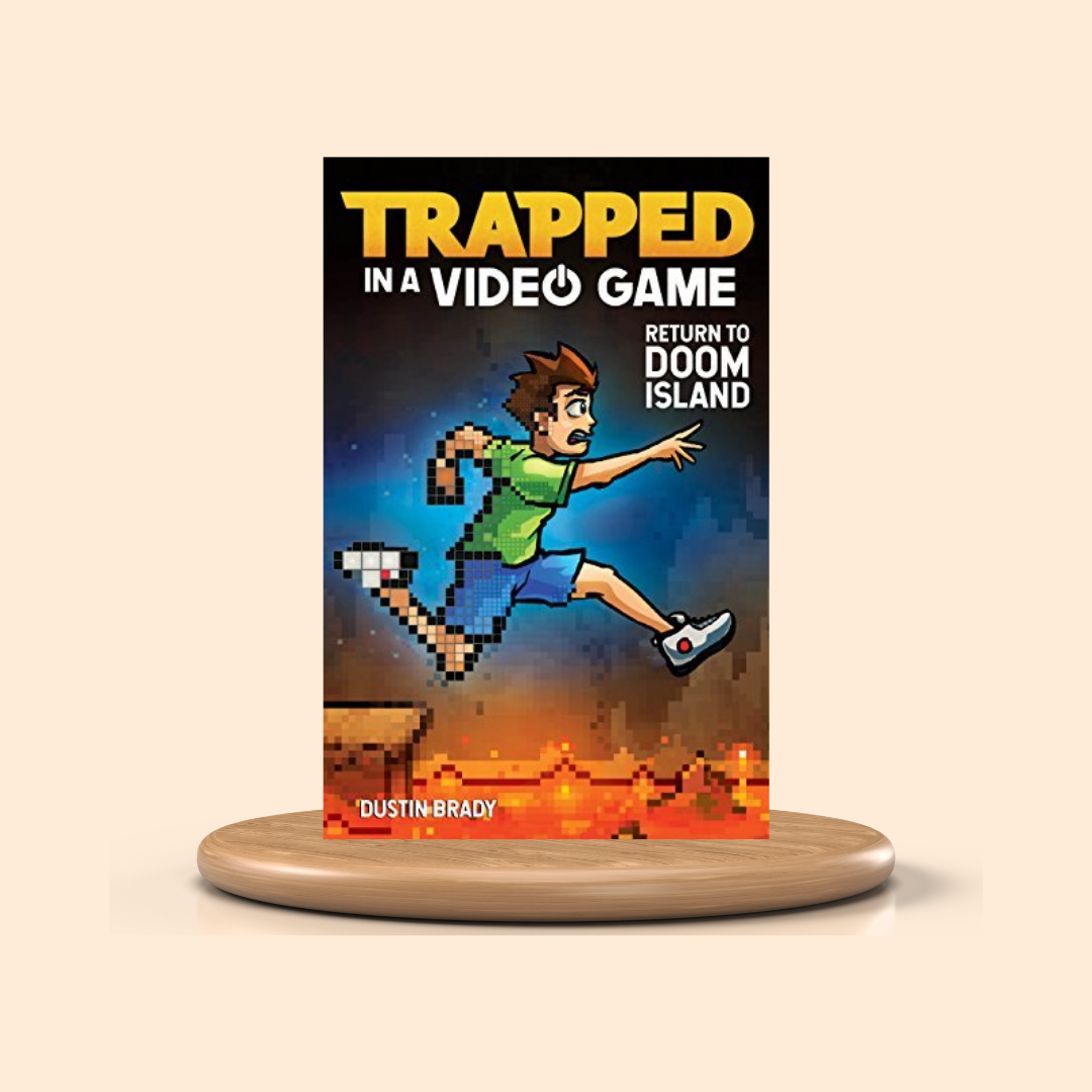 Trapped in a Video Game #4: Return to Doom Island by Dustin Brady