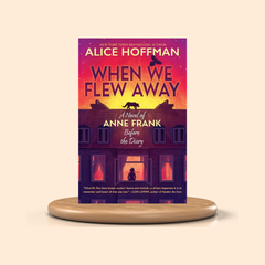Book cover of 'When We Flew Away' by Alice Hoffman on a beige background