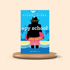 Book cover of 'Spy School Goes South' by Stuart Gibbs on a beige background