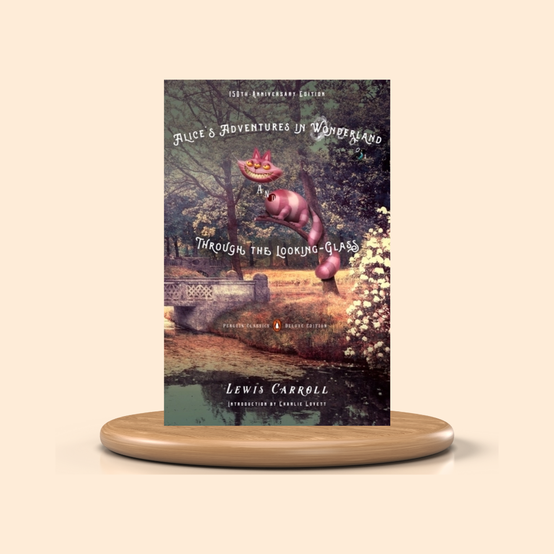 Book cover of 'Alice's Adventures in Wonderland Through the Looking Glass' by Lewis Carroll on a beige background