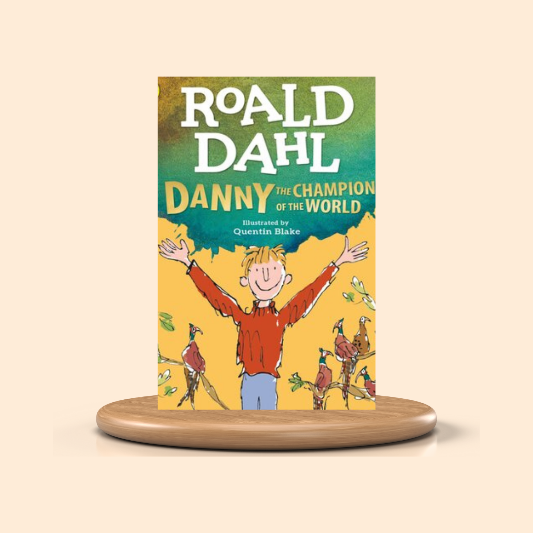 Danny the Champion of the World By Roald Dahl Children's Book Cover