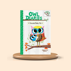 Eva and Baby Mo (Owl Diaries #10) by Rebecca Elliott | Colored Edition