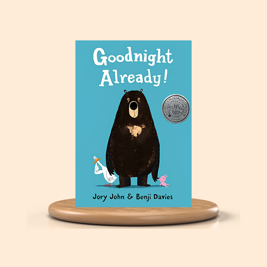 Goodnight Already! by Jory John & Benji Davies