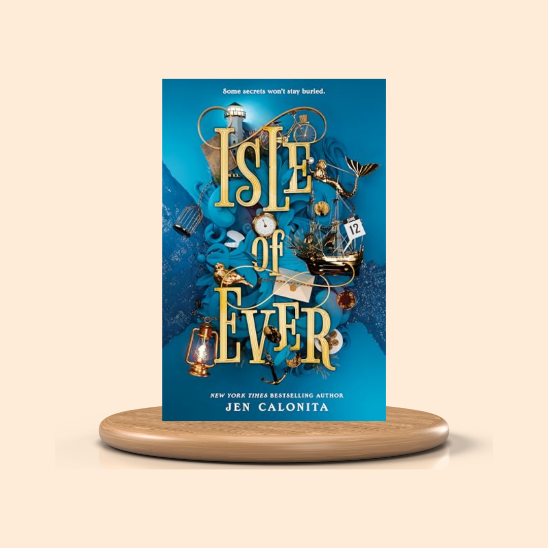 Book cover of 'Isle of Ever' by Jen Calonita on a beige background
