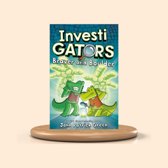 InvestiGators #5: Braver and Boulder by John Patrick Green – Colored Graphic Novel
