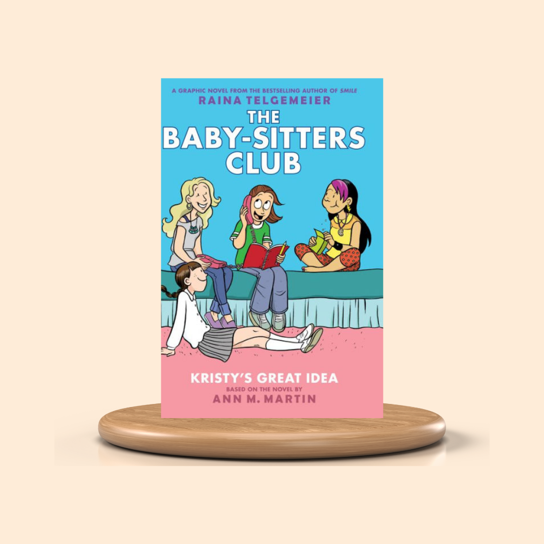 Kristy's Great Idea: A Graphic Novel  Raina Telgemeier by Ann M. Martin (Colored)
