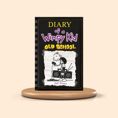 Old School by Jeff Kinney (Diary of a Wimpy Kid #10) Children's Books Cover