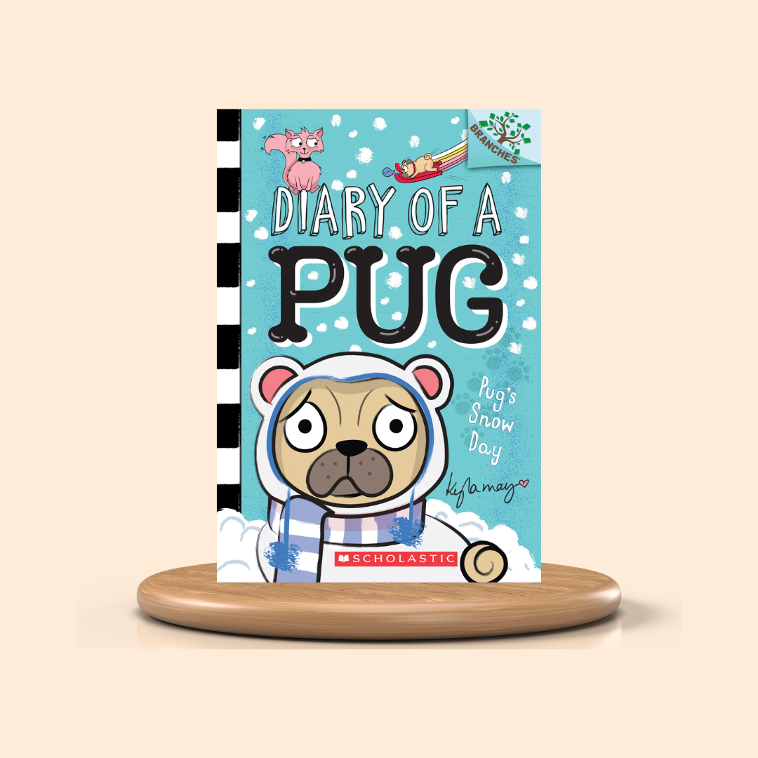 Pug's Snow Day (Diary of a Pug #2) by Kyla May | Colored Edition