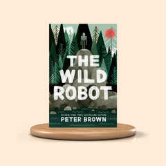 Book cover of 'The Wild Robot' by Peter Brown on a beige background