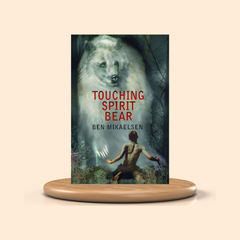 Book cover of 'Touching Spirit Bear' by Ben Mikaelsen on a beige background