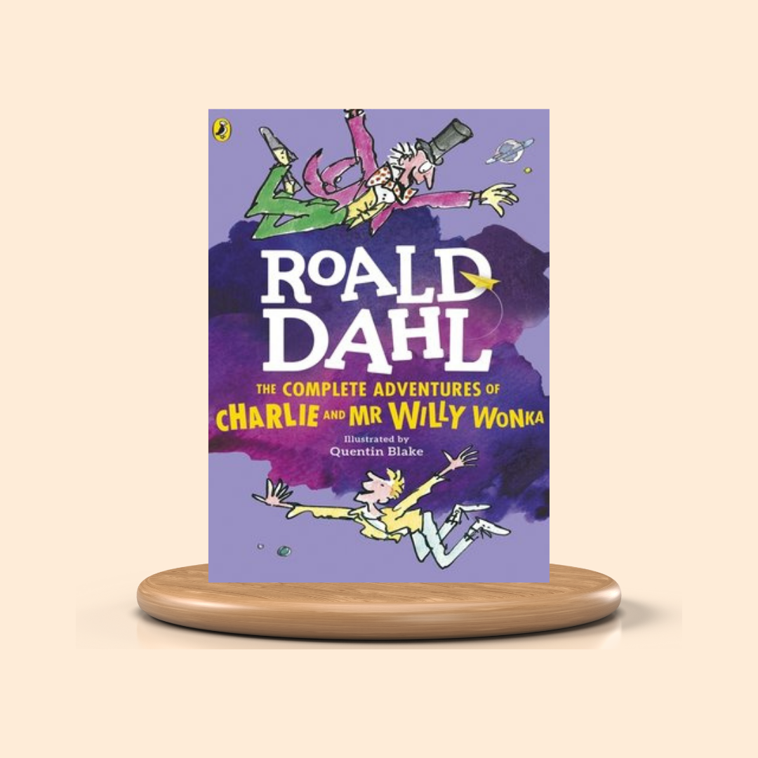 The Complete Adventures of Charlie and Mr Willy Wonka by Roald Dahl Children's Book Cover
